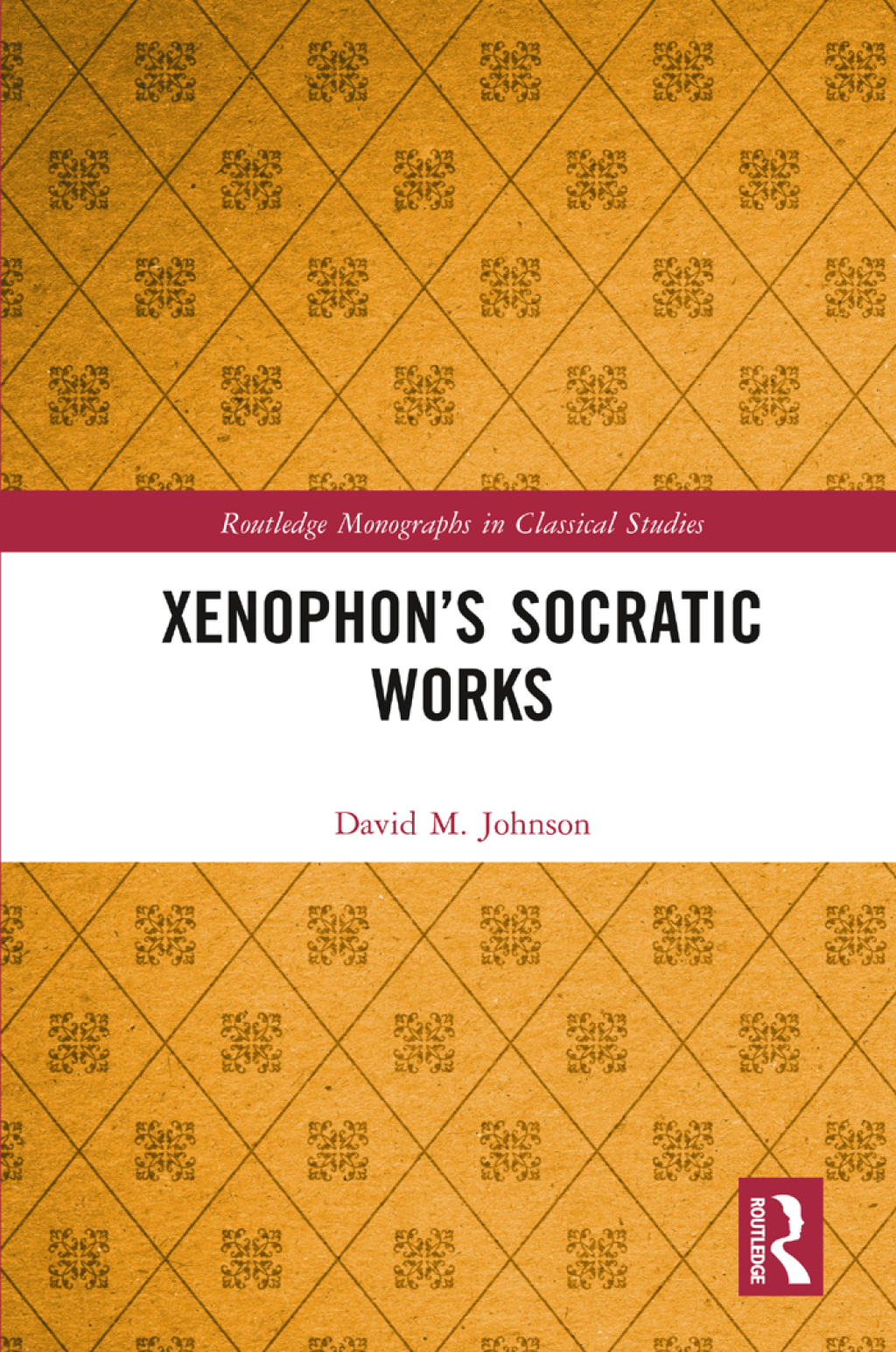 XenophonÃ¢â‚¬Å¡Ãƒâ€žÃƒÂ¶Ã¢Ë†Å¡Ãƒâ€˜Ã¢Ë†Å¡Ã‚Â¥s Socratic Works 1st Edition