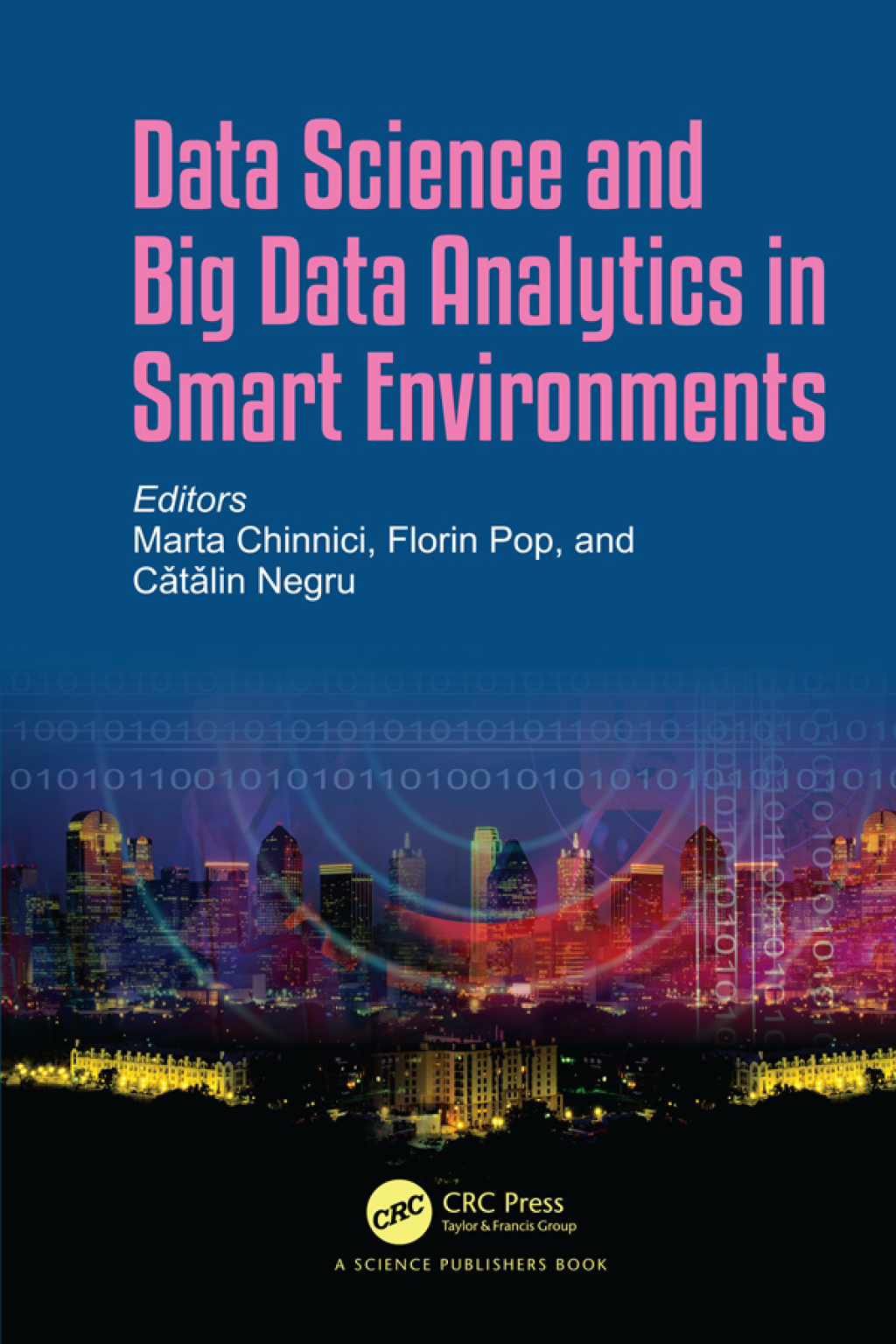 Data Science and Big Data Analytics in Smart Environments 1st Edition