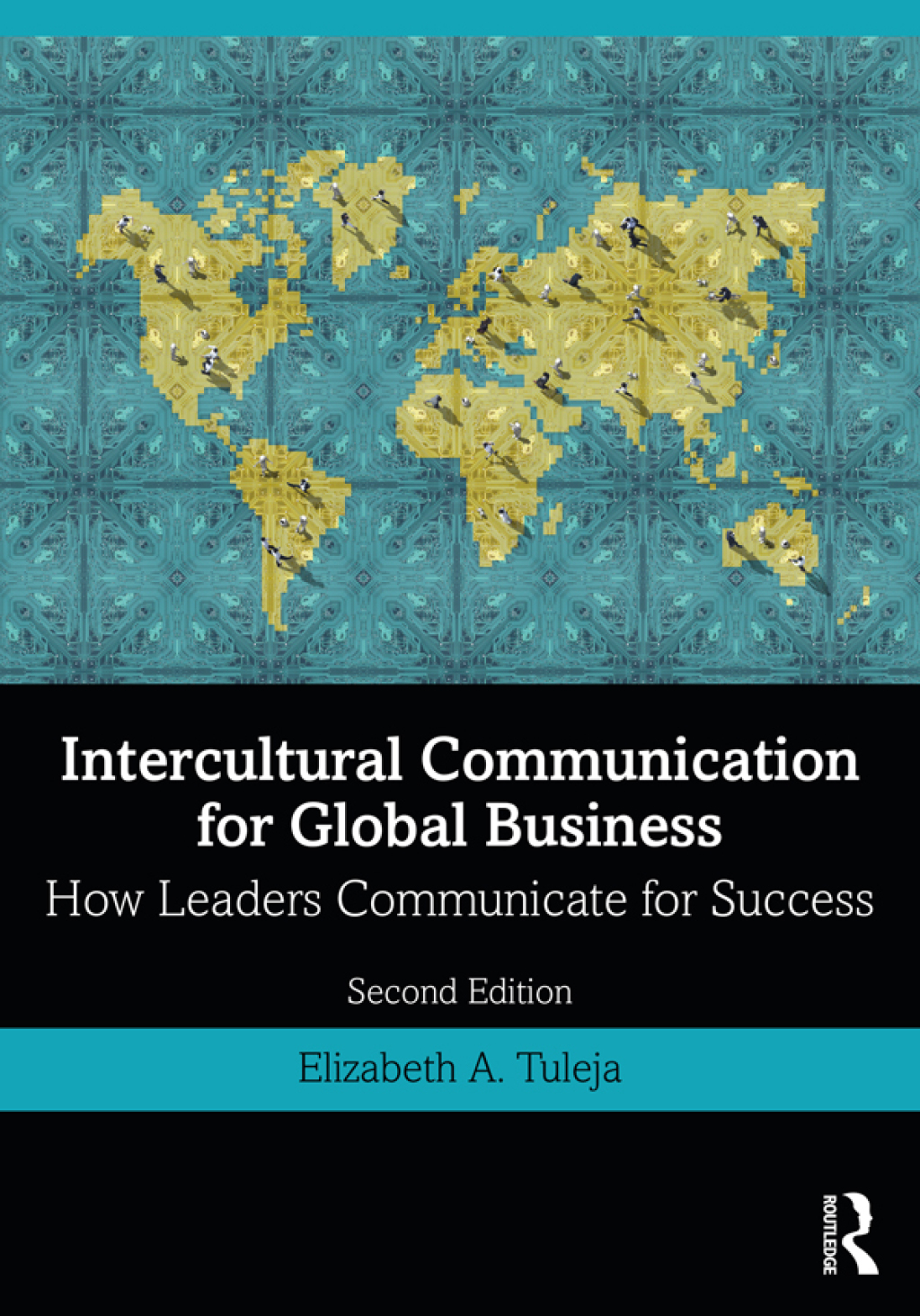 Intercultural Communication for Global Business How Leaders Communicate for Success 2nd Edition