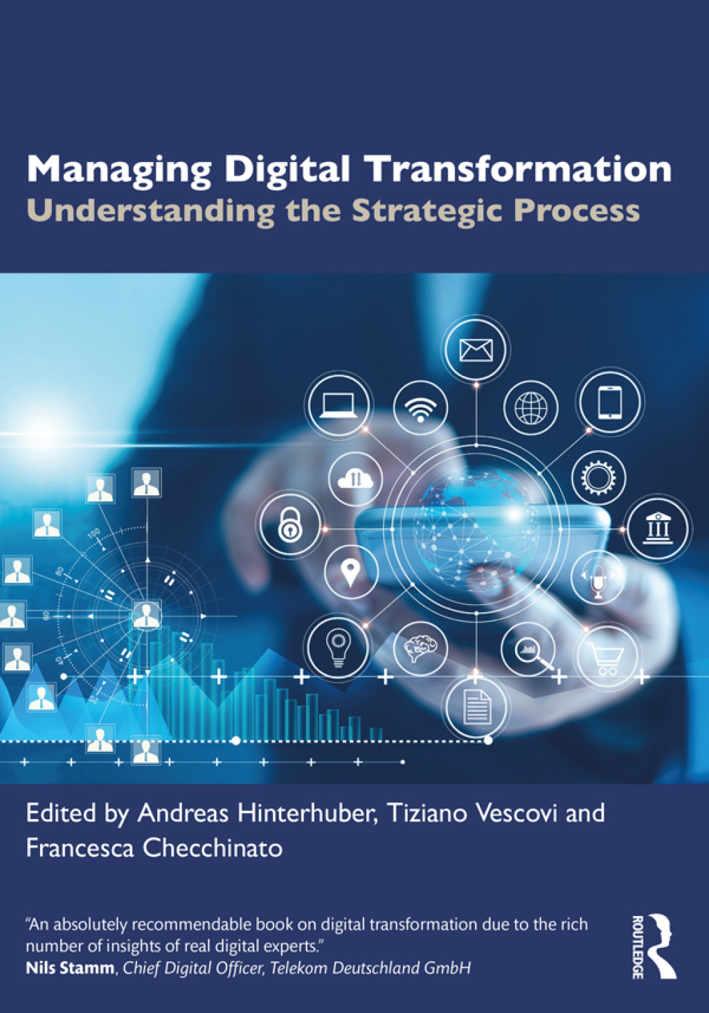 Managing Digital Transformation Understanding the Strategic Process 1st Edition