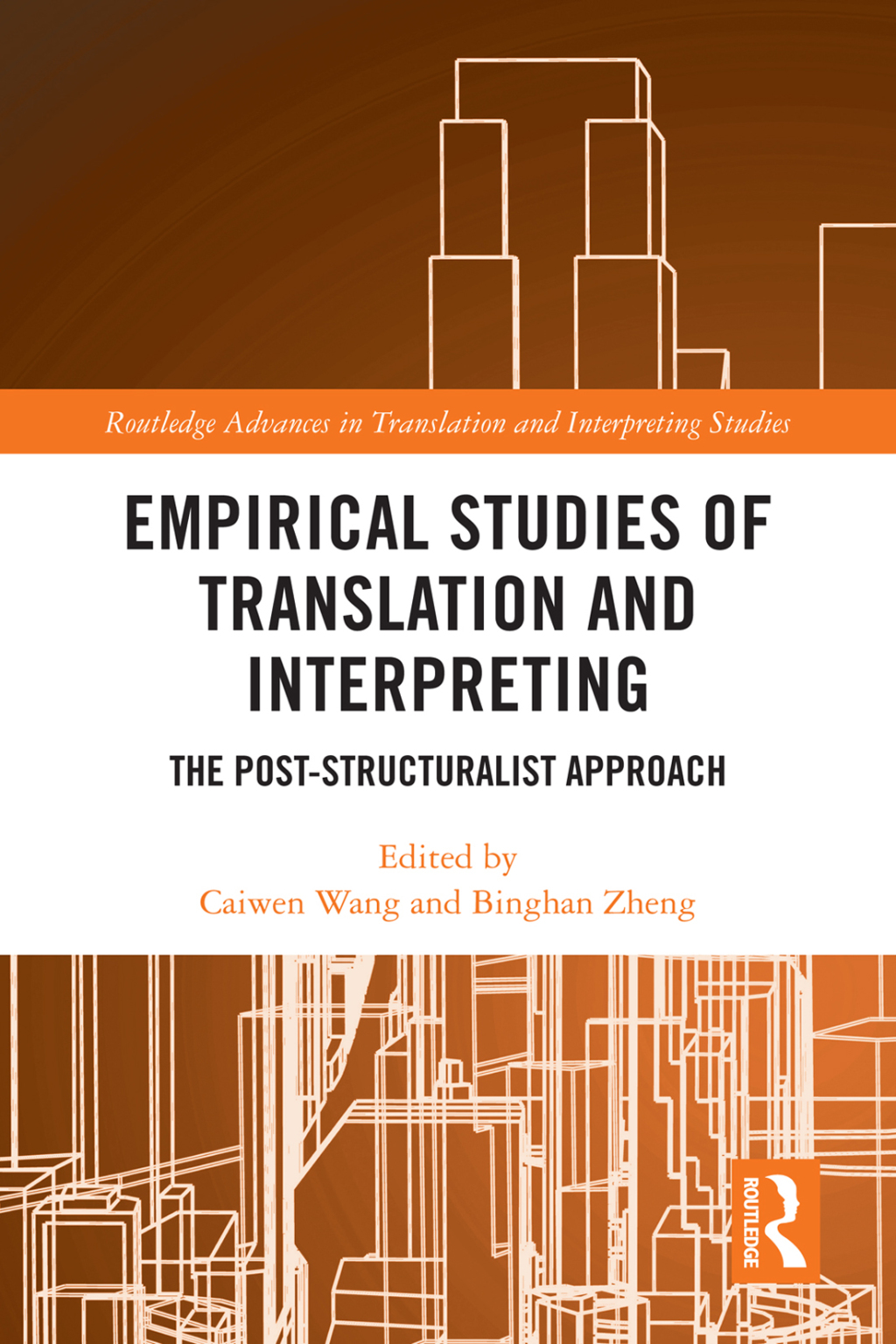 Empirical Studies of Translation and Interpreting The Post-Structuralist Approach 1st Edition