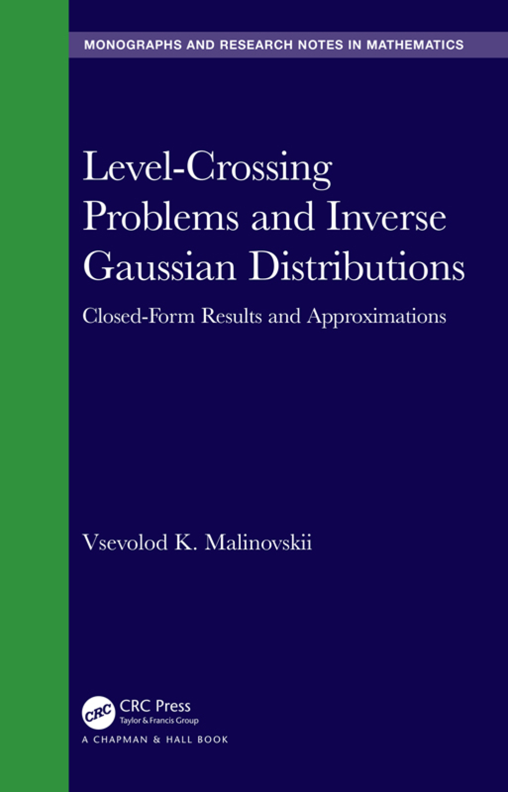 Level-Crossing Problems and Inverse Gaussian Distributions Closed-Form Results and Approximations 1st Edition