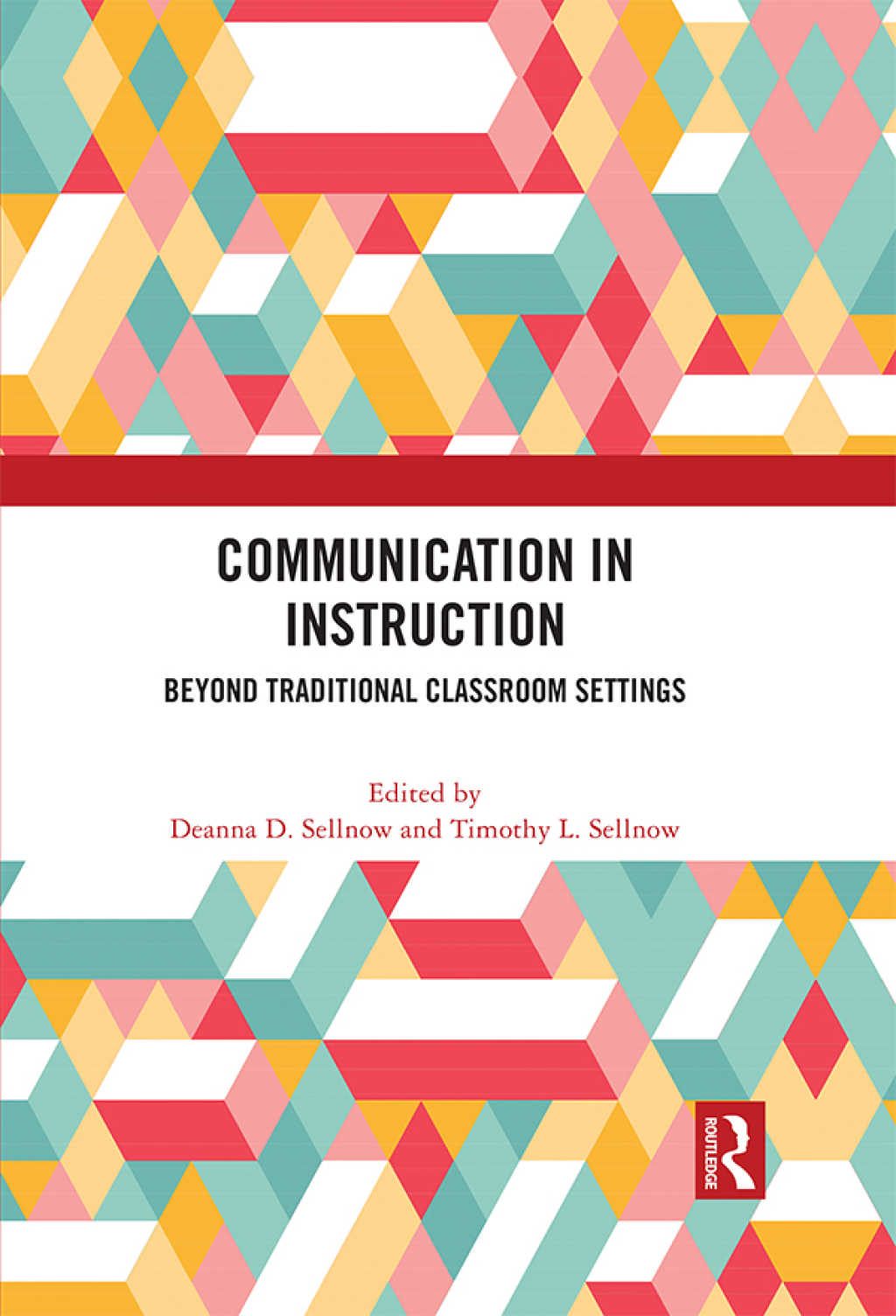 Communication in Instruction Beyond Traditional Classroom Settings 1st Edition