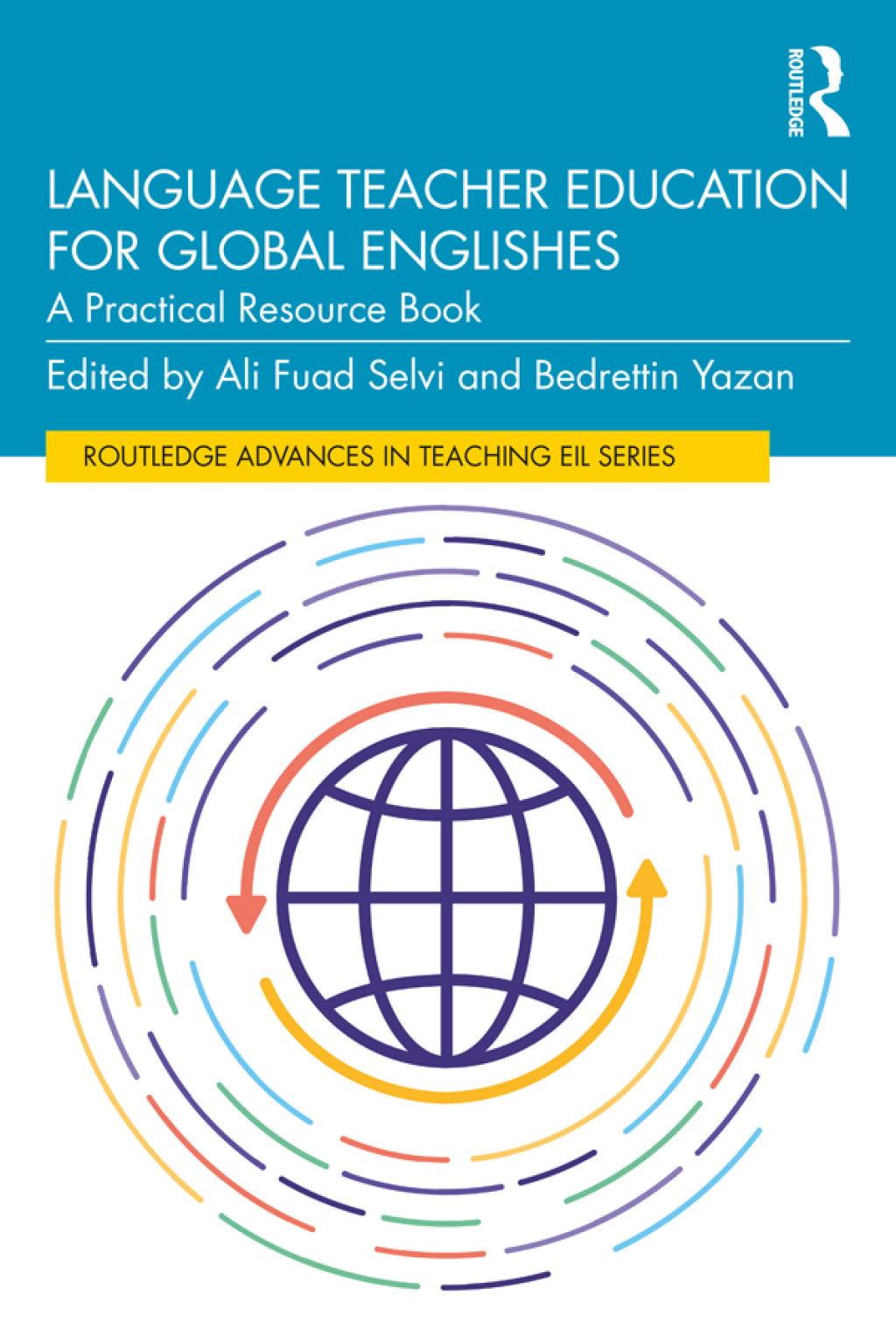 Language Teacher Education for Global Englishes A Practical Resource Book 1st Edition
