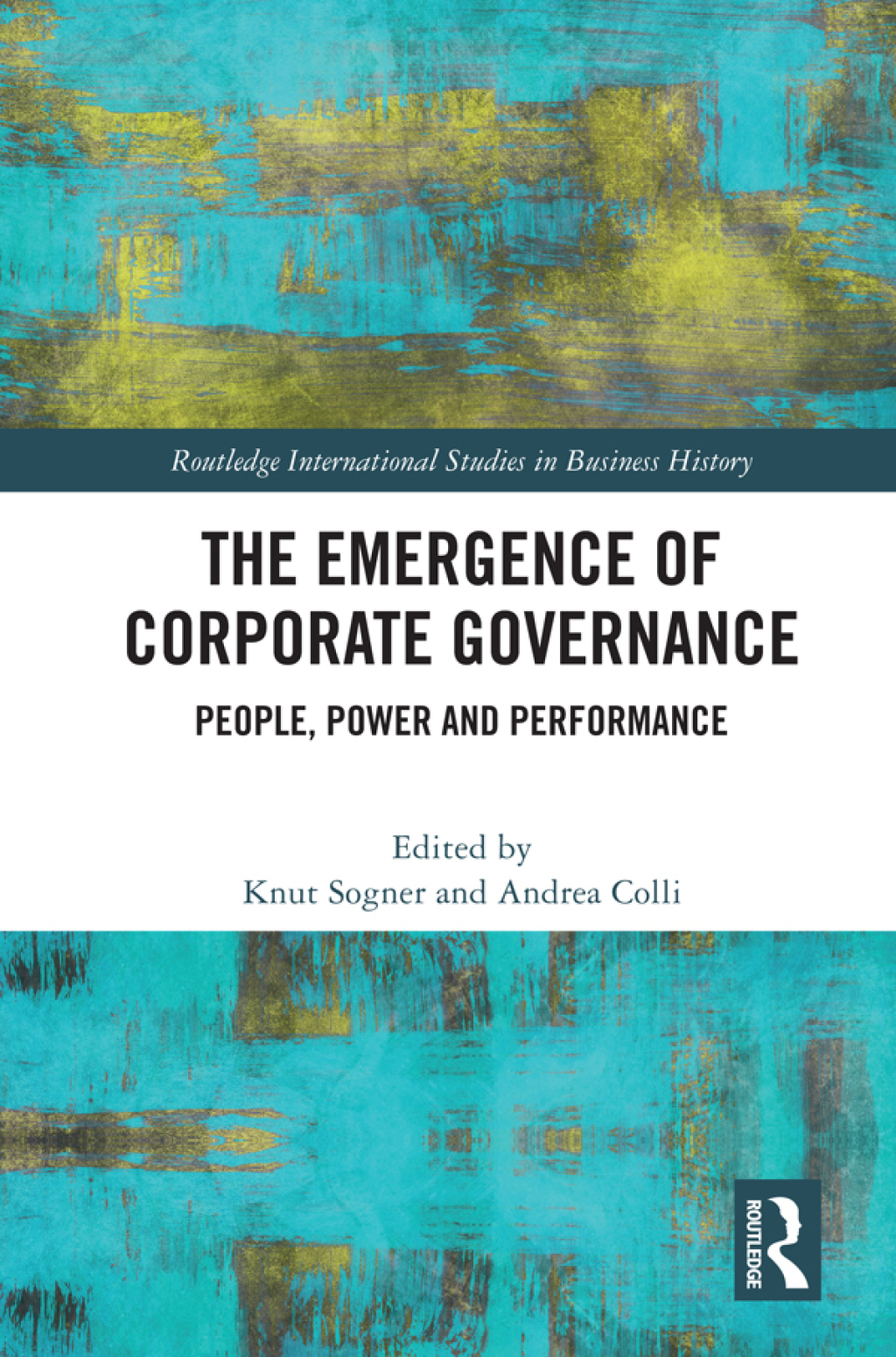 The Emergence of Corporate Governance People, Power and Performance 1st Edition