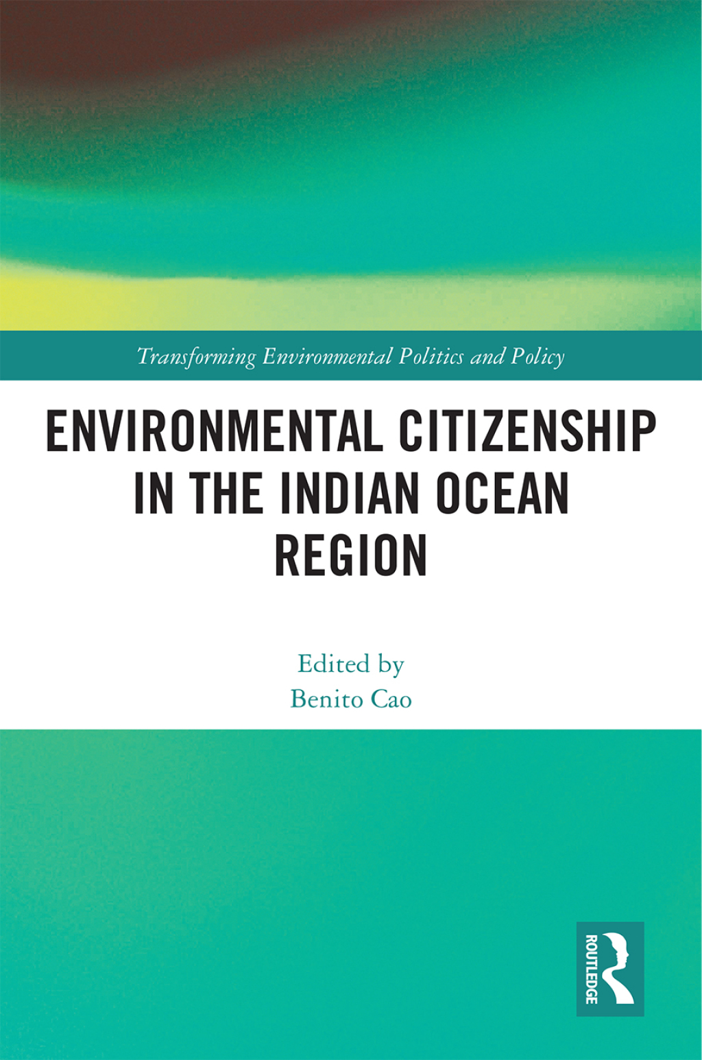 Environmental Citizenship in the Indian Ocean Region 1st Edition