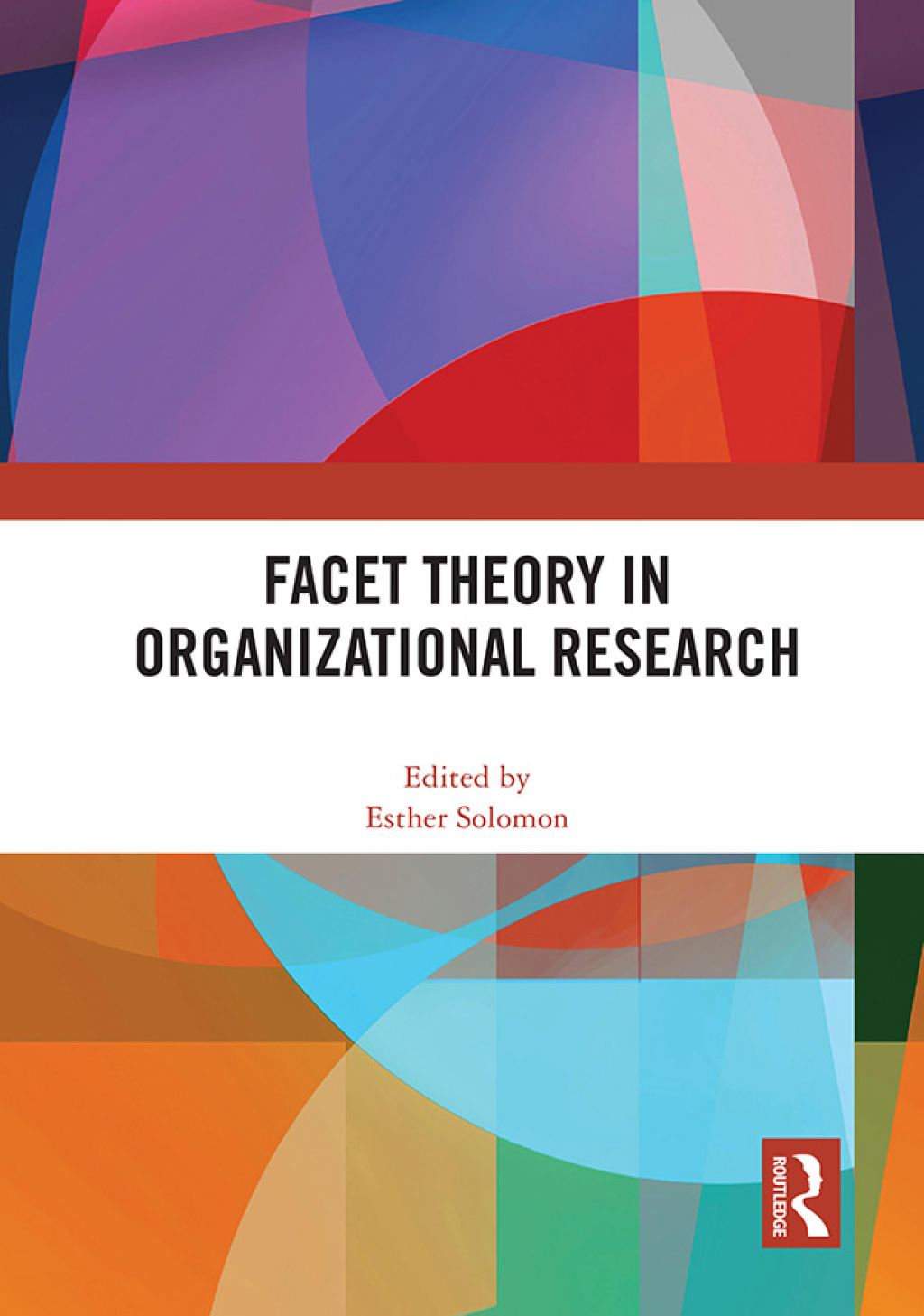Facet Theory in Organizational Research 1st Edition