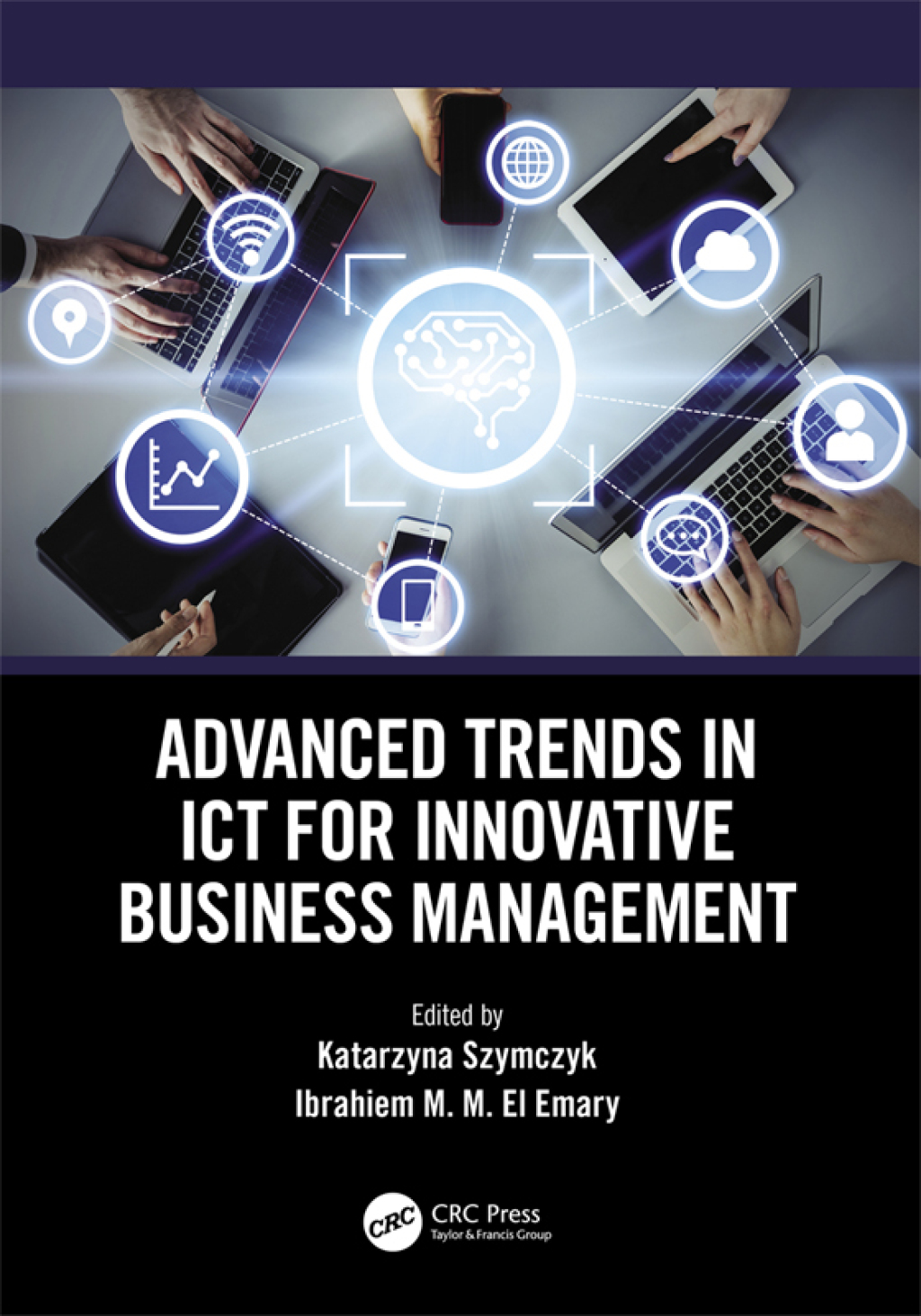 Advanced Trends in ICT for Innovative Business Management 1st Edition