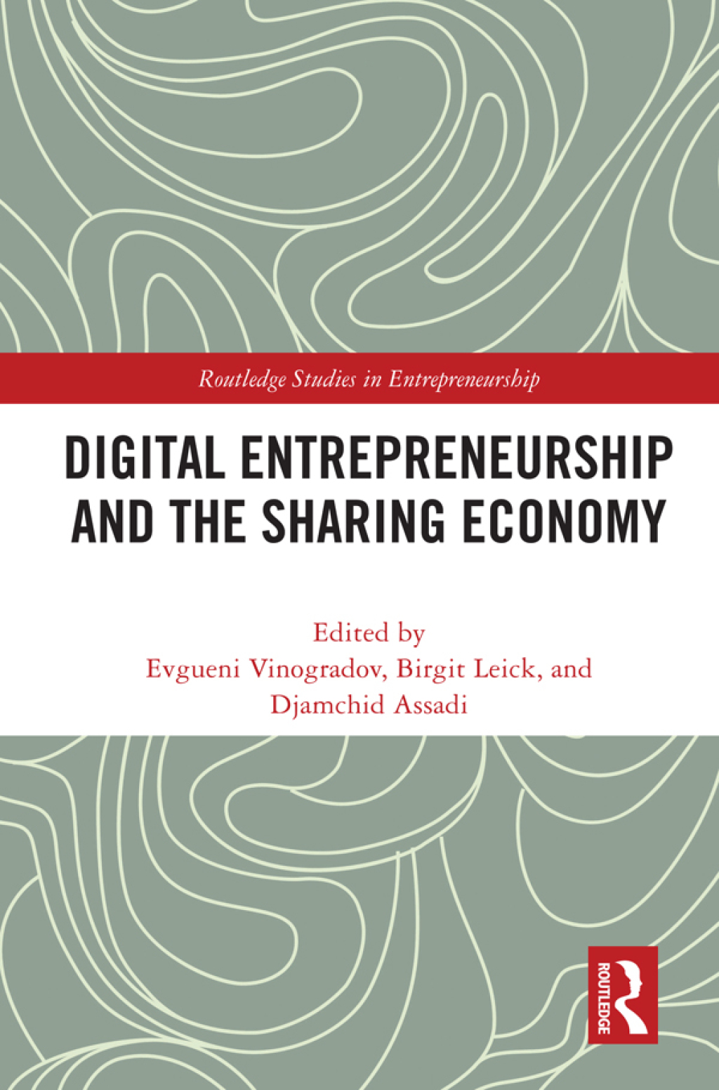 Digital Entrepreneurship and the Sharing Economy 1st Edition