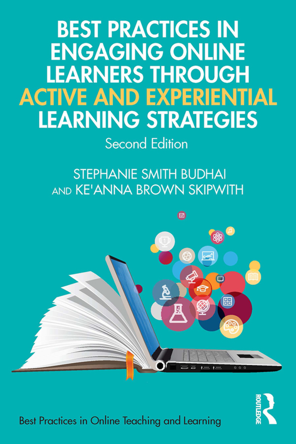 Best Practices in Engaging Online Learners Through Active and Experiential Learning Strategies 2nd Edition
