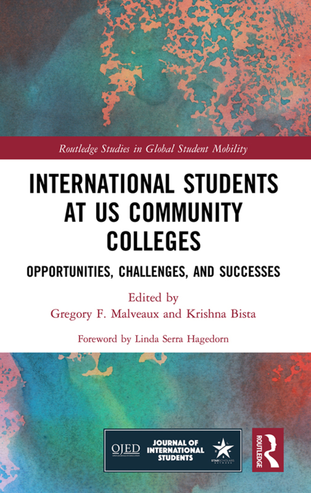International Students at US Community Colleges Opportunities, Challenges, and Successes 1st Edition