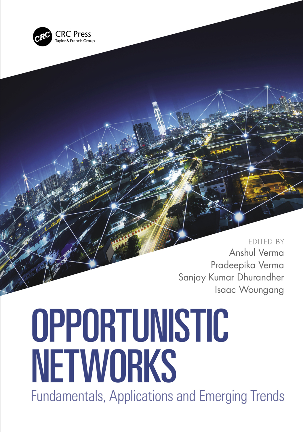 Opportunistic Networks Fundamentals, Applications and Emerging Trends 1st Edition