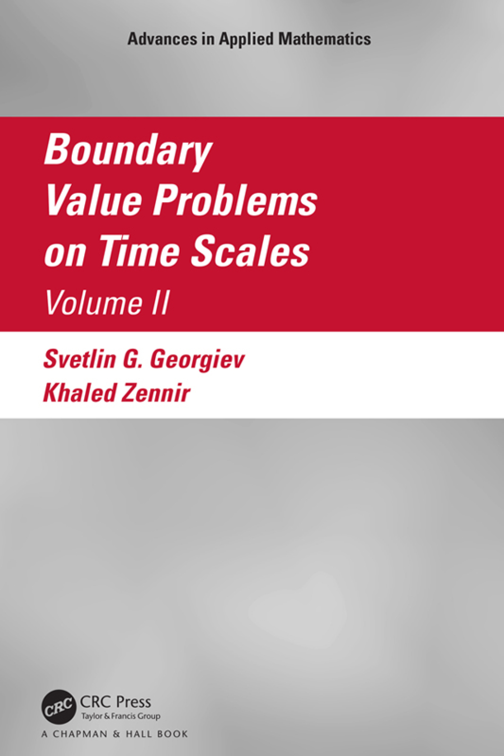 Boundary Value Problems on Time Scales, Volume II 1st Edition