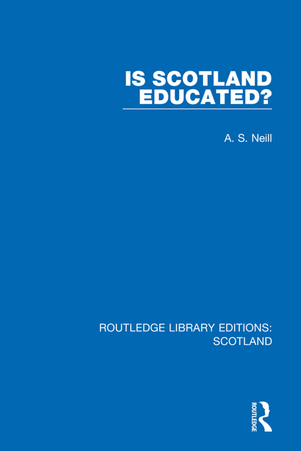 Is Scotland Educated? 1st Edition