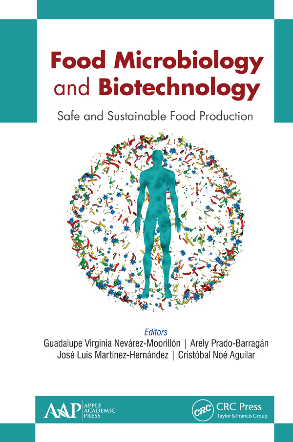 Food Microbiology and Biotechnology Safe and Sustainable Food Production 1st Edition