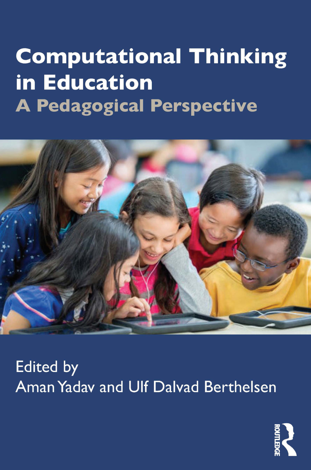 Computational Thinking in Education A Pedagogical Perspective 1st Edition