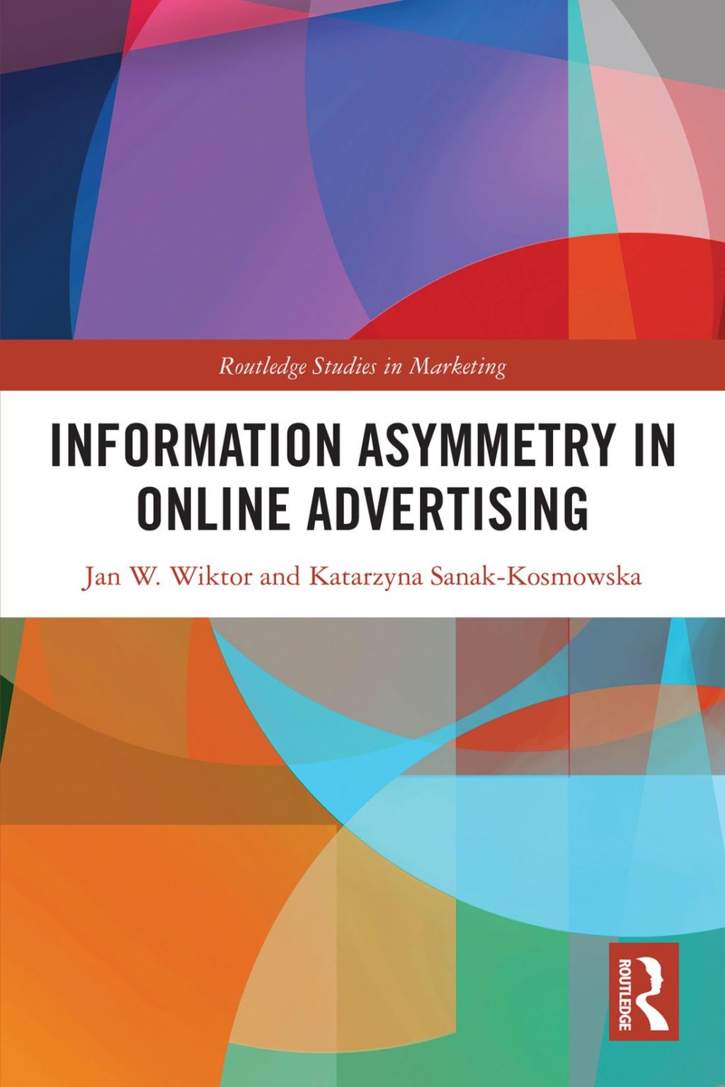 Information Asymmetry in Online Advertising 1st Edition