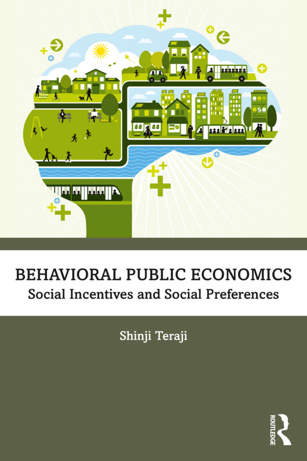 Behavioral Public Economics Social Incentives and Social Preferences 1st Edition