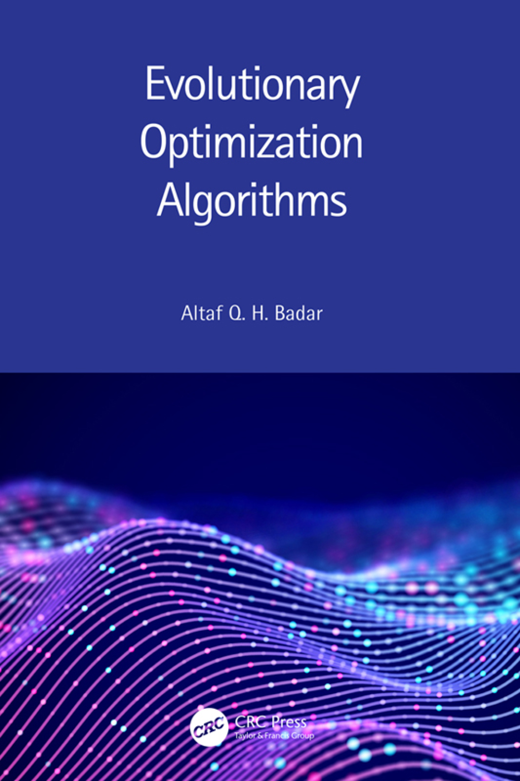 Evolutionary Optimization Algorithms 1st Edition