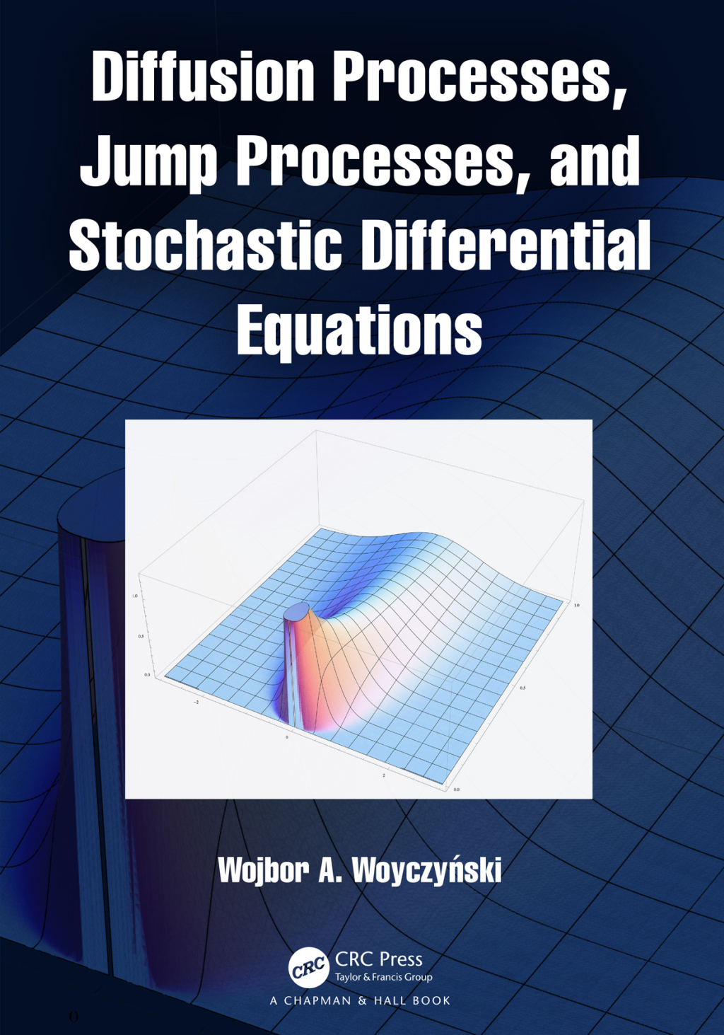 Diffusion Processes, Jump Processes, and Stochastic Differential Equations 1st Edition