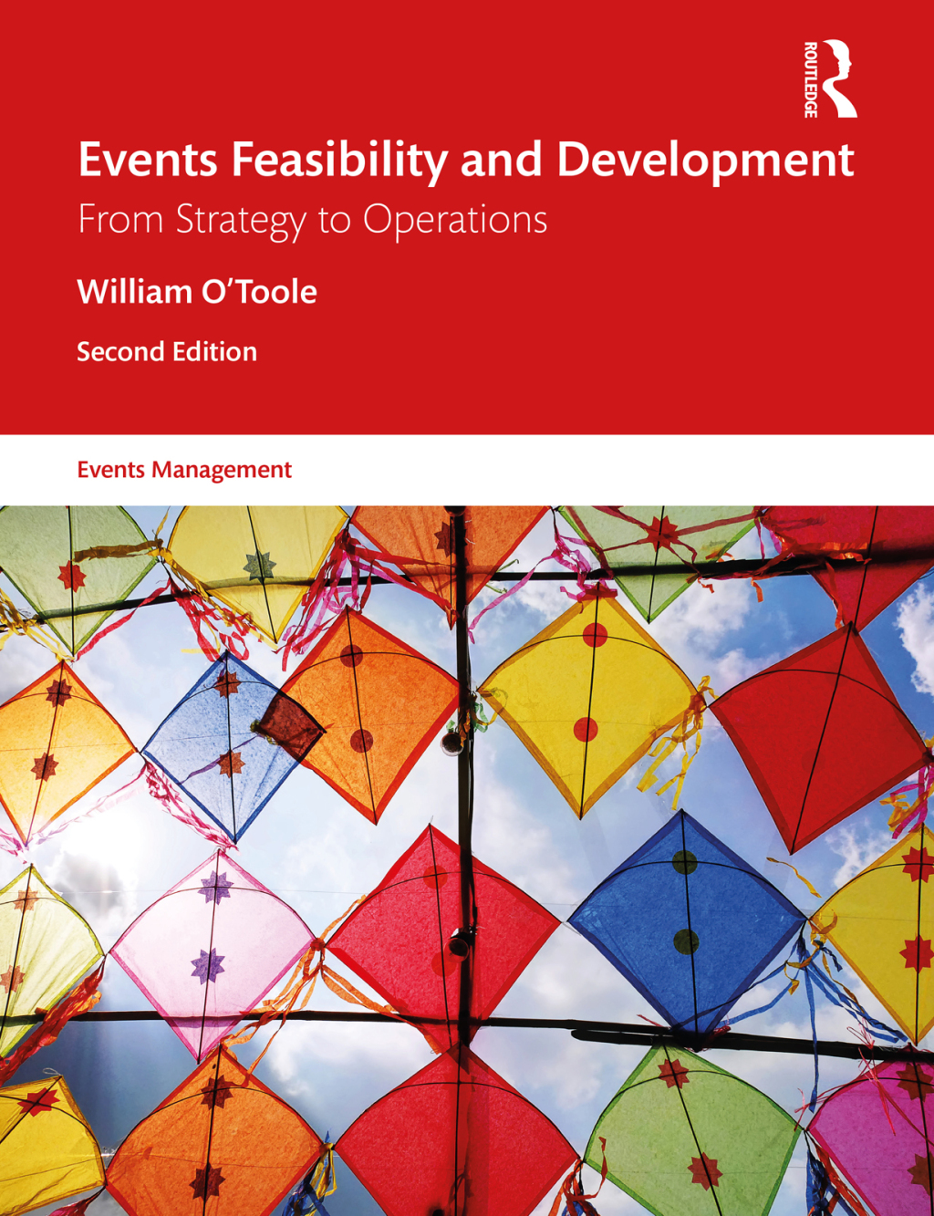 Events Feasibility and Development From Strategy to Operations 2nd Edition