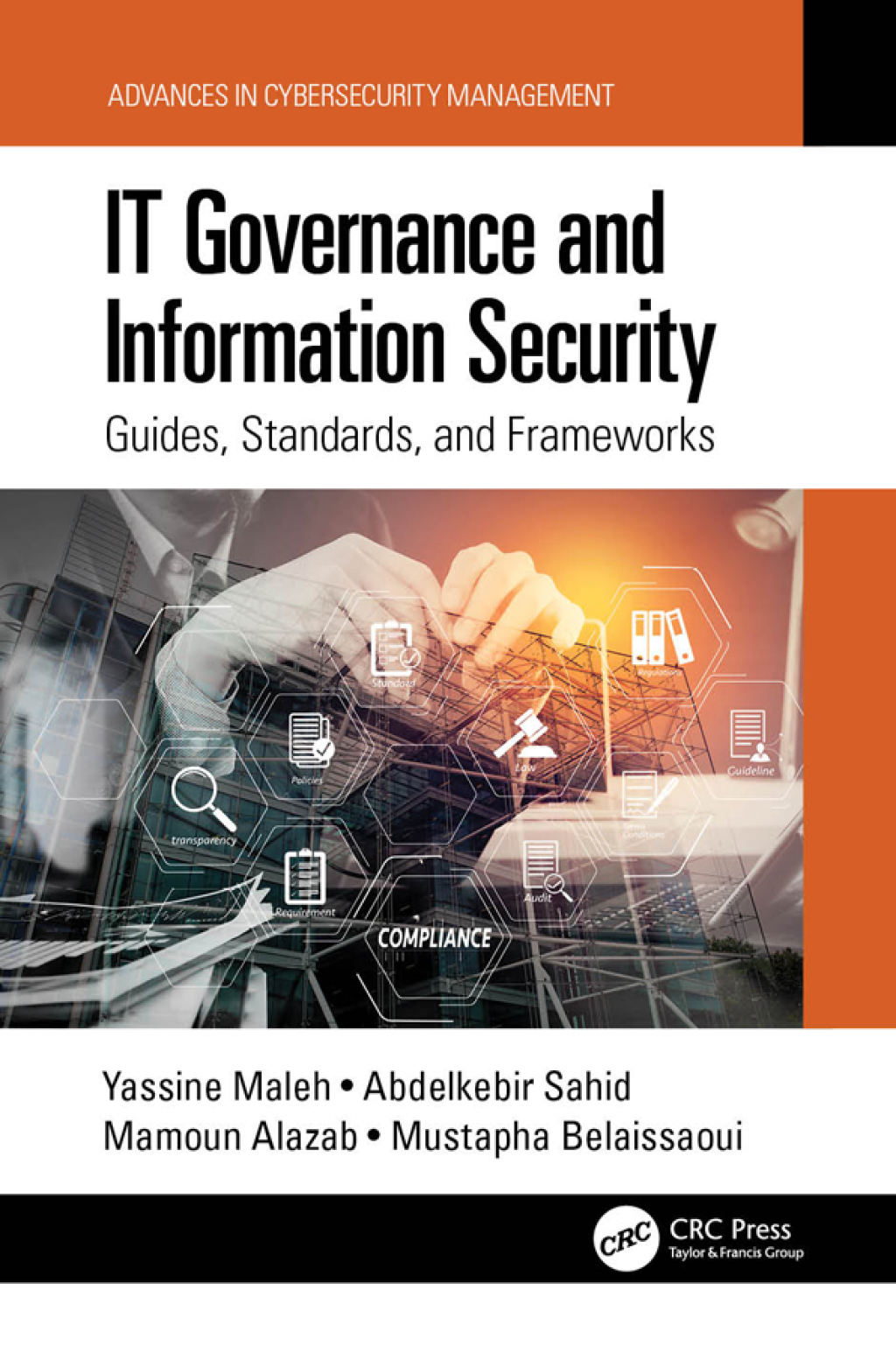 IT Governance and Information Security Guides, Standards, and Frameworks 1st Edition