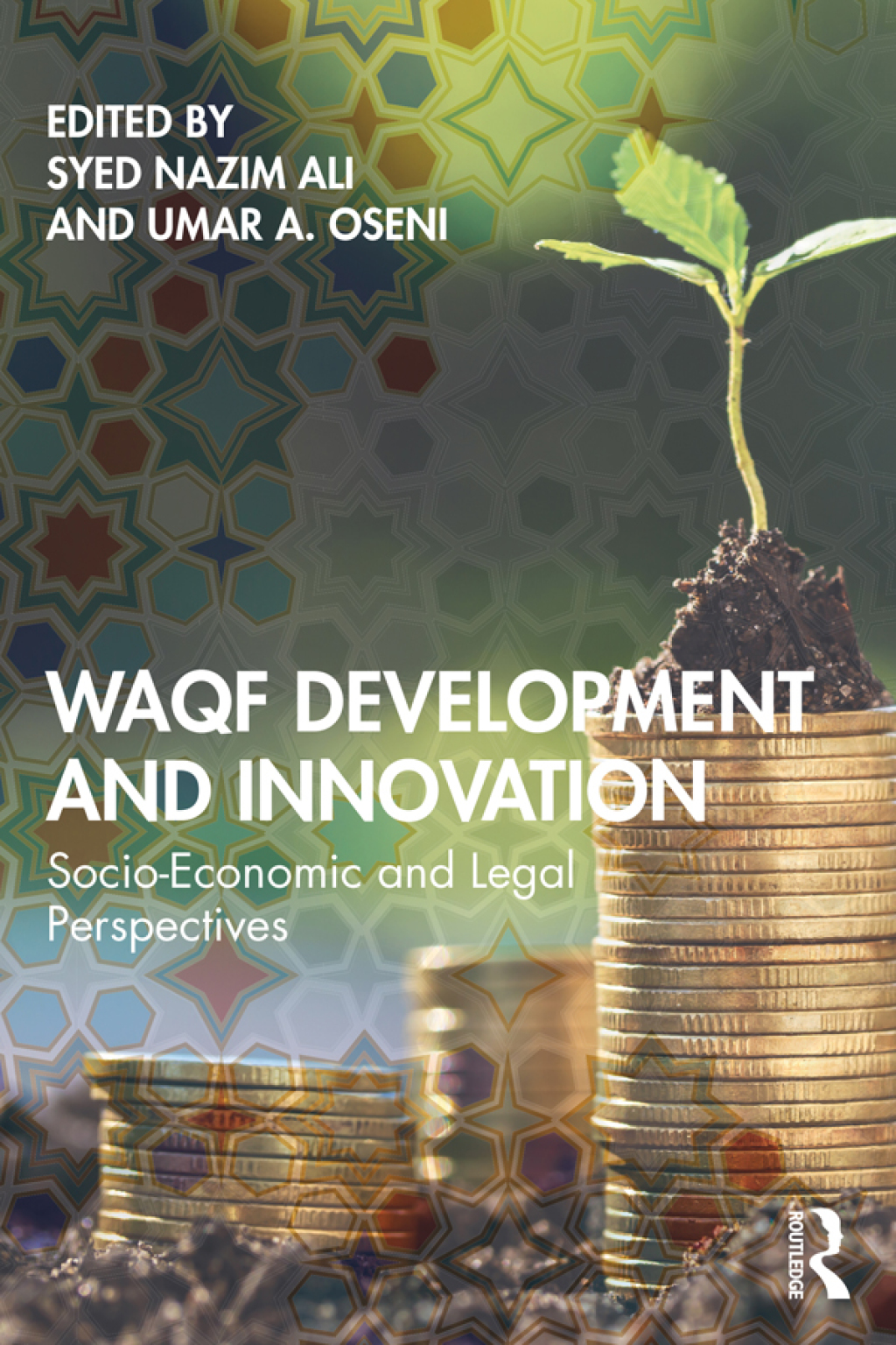 Waqf Development and Innovation Socio-Economic and Legal Perspectives 1st Edition