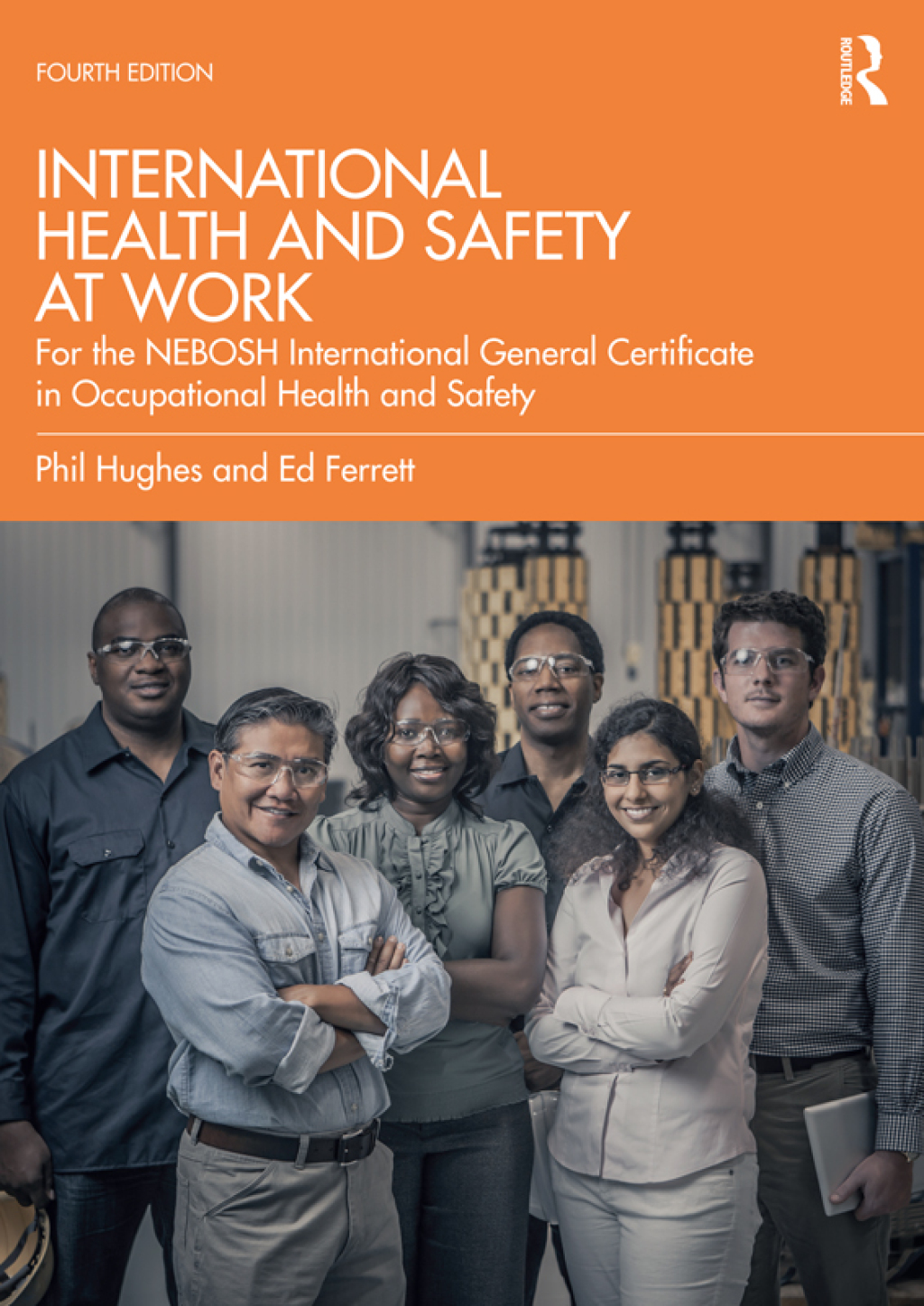 International Health and Safety at Work for the NEBOSH International General Certificate in Occupational Health and Safety 4th Edition