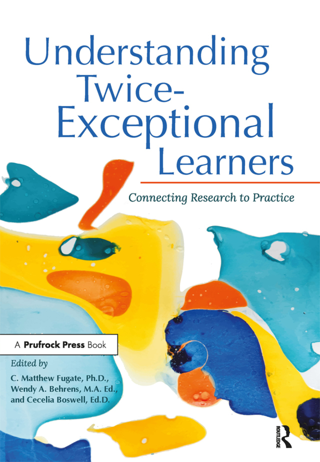 Understanding Twice-Exceptional Learners Connecting Research to Practice 1st Edition