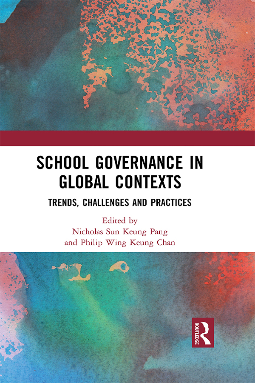 School Governance in Global Contexts Trends, Challenges and Practices 1st Edition