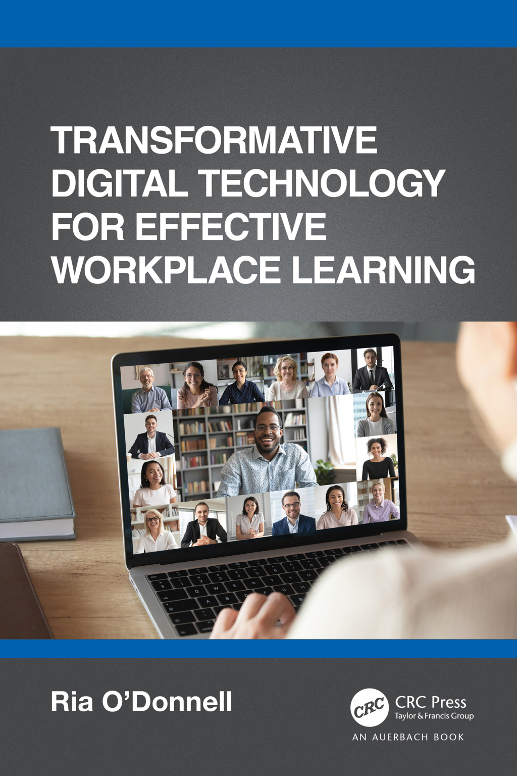 Transformative Digital Technology for Effective Workplace Learning 1st Edition