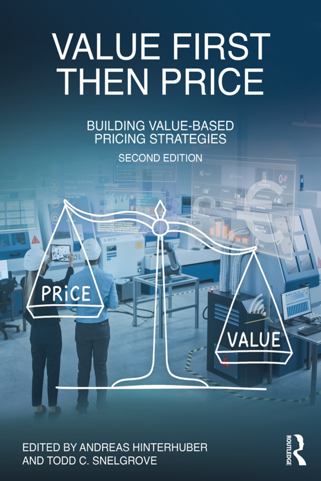 Value First, Then Price Building Value-Based Pricing Strategies 2nd Edition