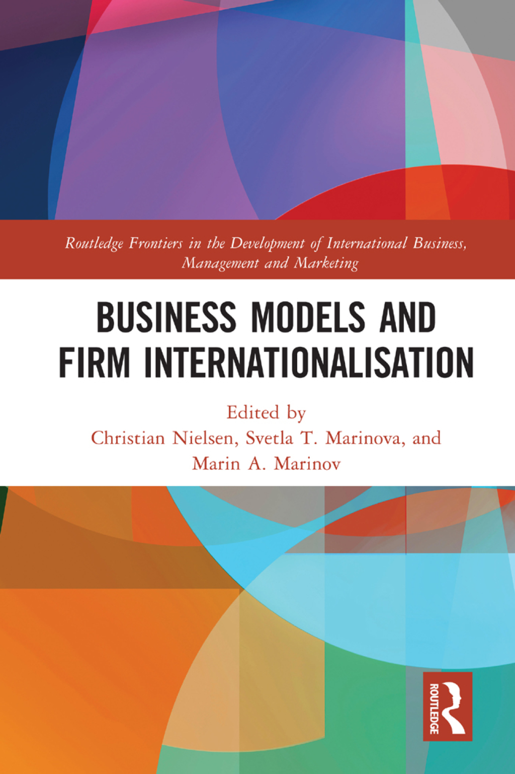 Business Models and Firm Internationalisation 1st Edition