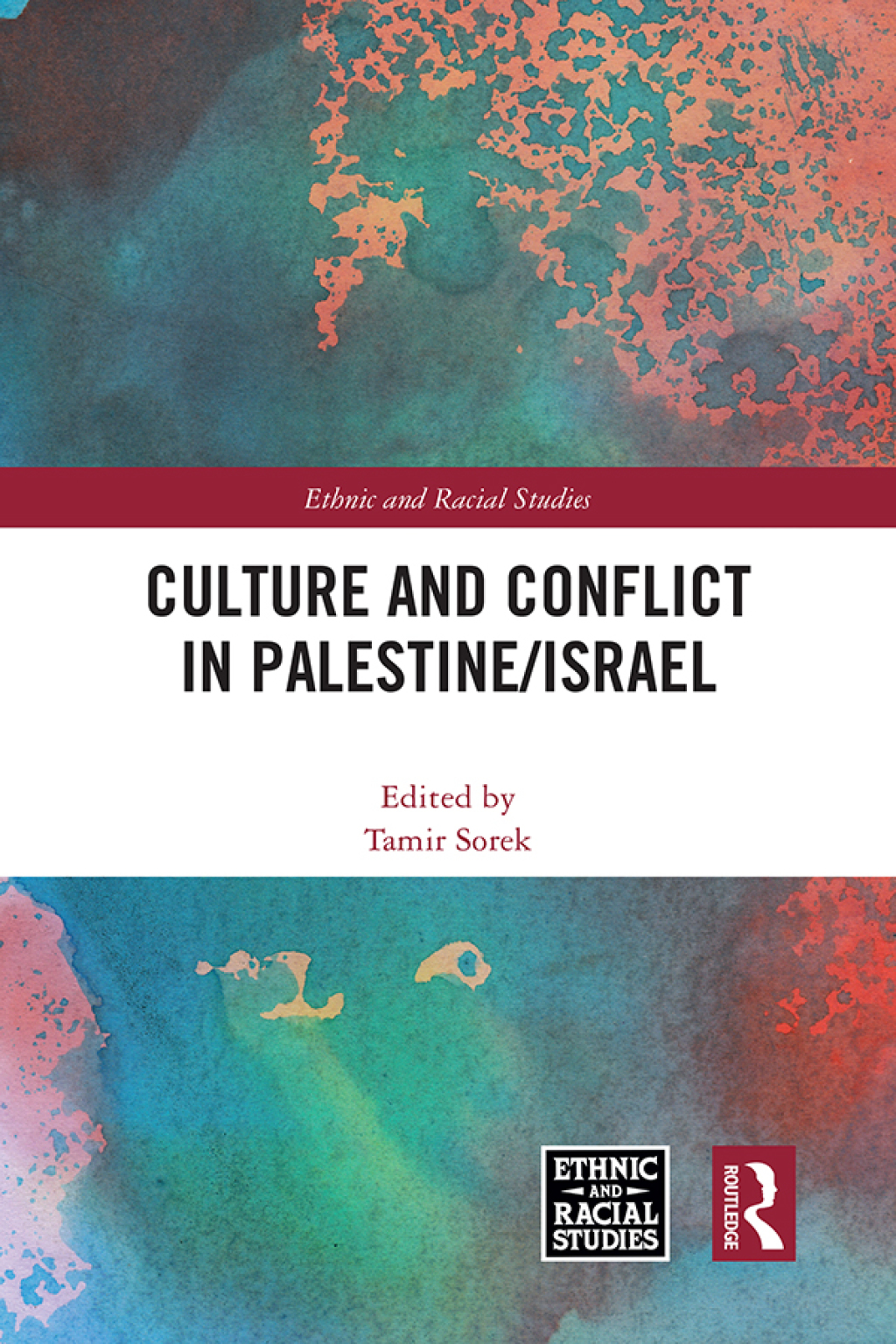 Culture and Conflict in Palestine/Israel 1st Edition