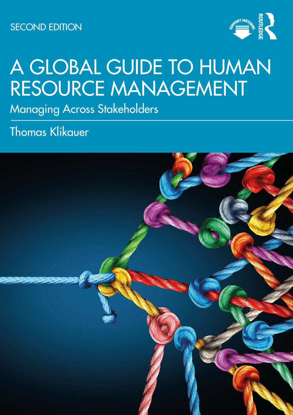 A Global Guide to Human Resource Management Managing Across Stakeholders 2nd Edition