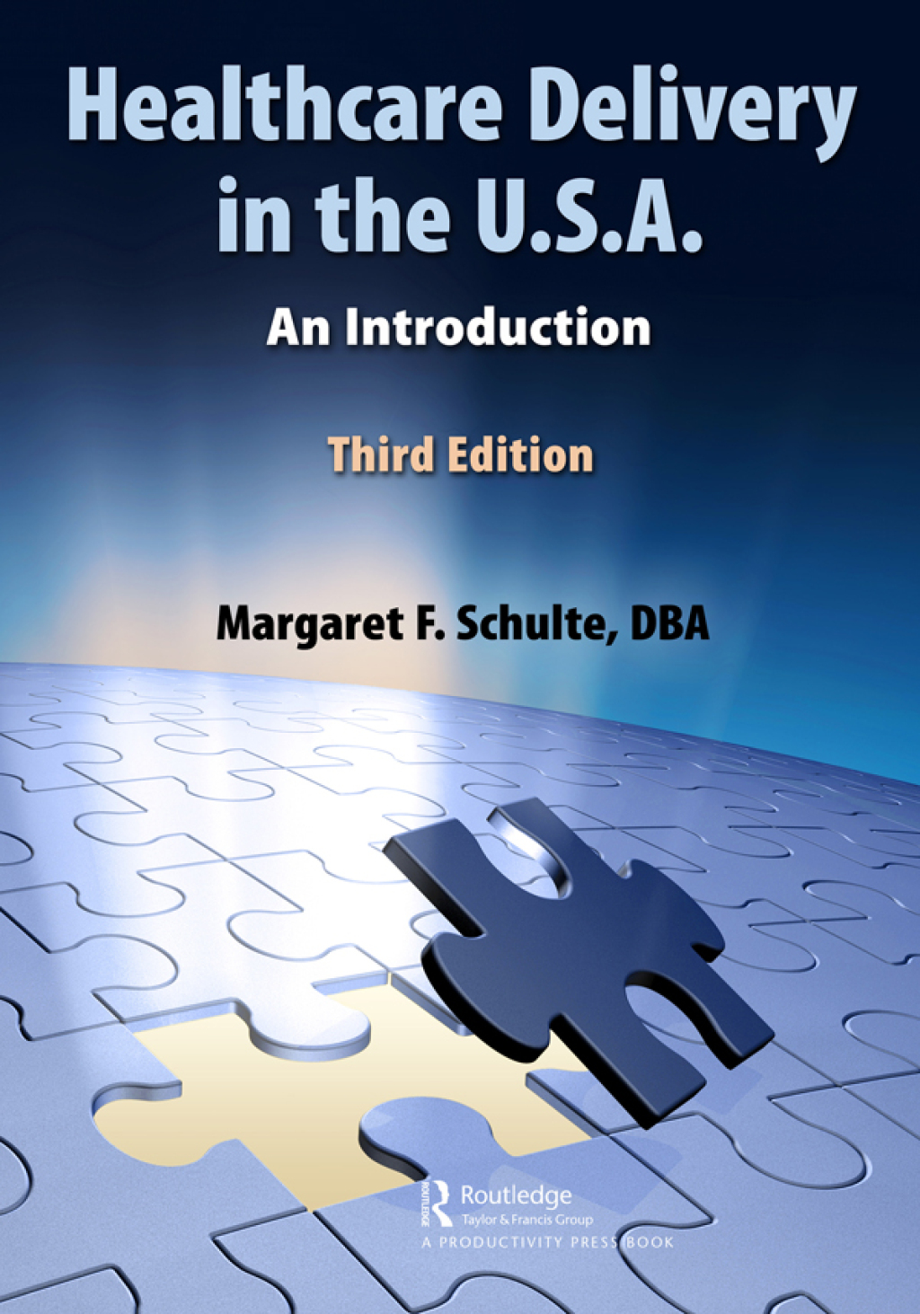Healthcare Delivery in the U.S.A. An Introduction 3rd Edition
