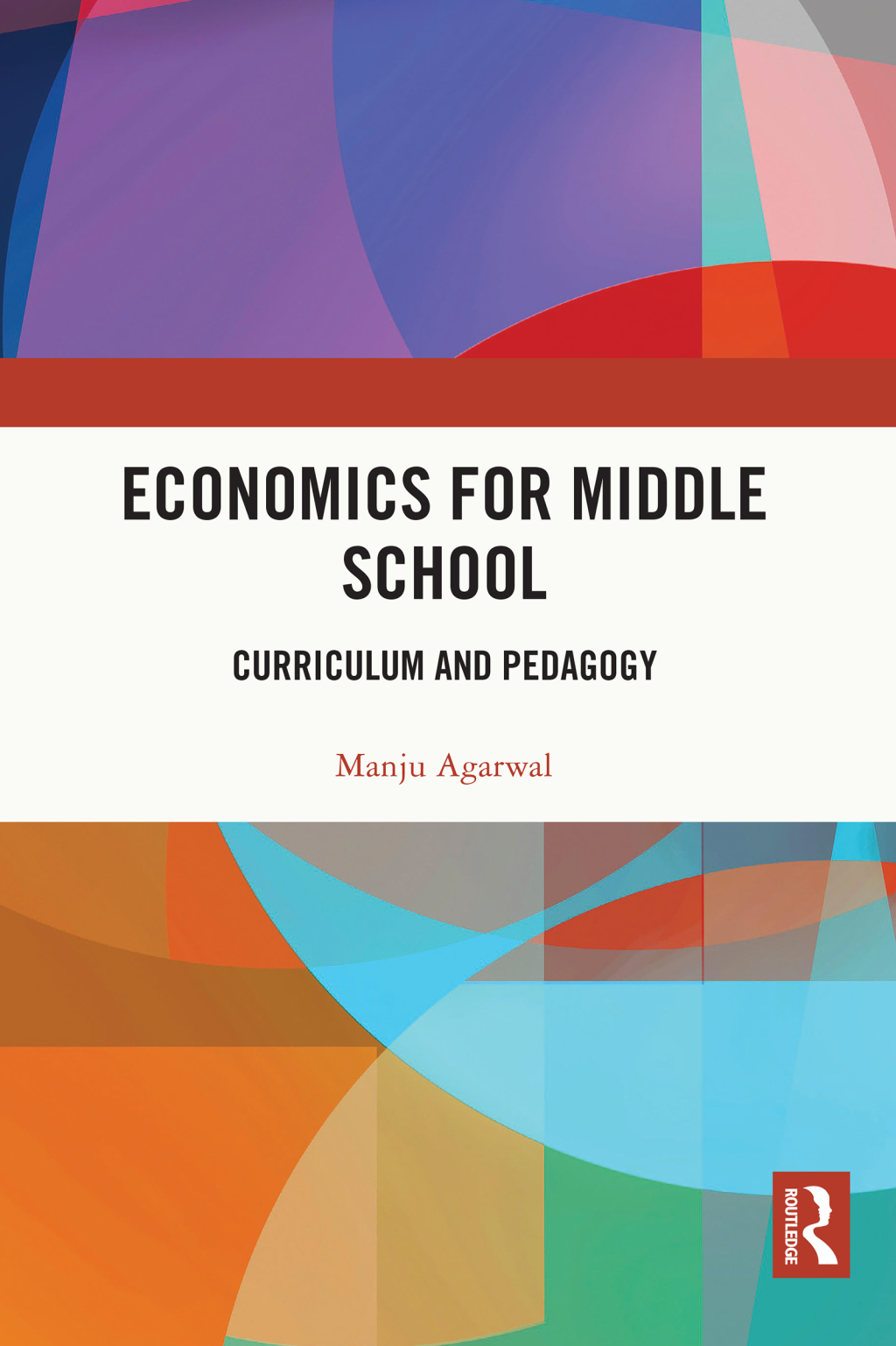 Economics for Middle School Curriculum and Pedagogy 1st Edition
