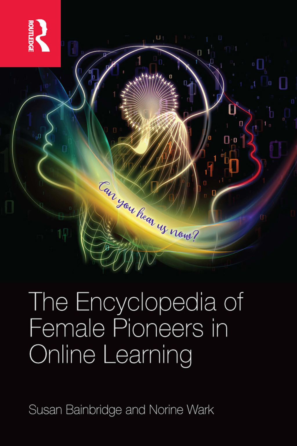 The Encyclopedia of Female Pioneers in Online Learning 1st Edition