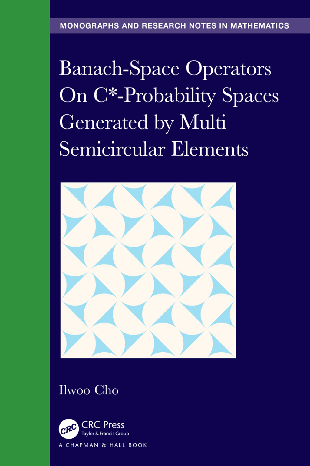Banach-Space Operators On C*-Probability Spaces Generated by Multi Semicircular Elements 1st Edition