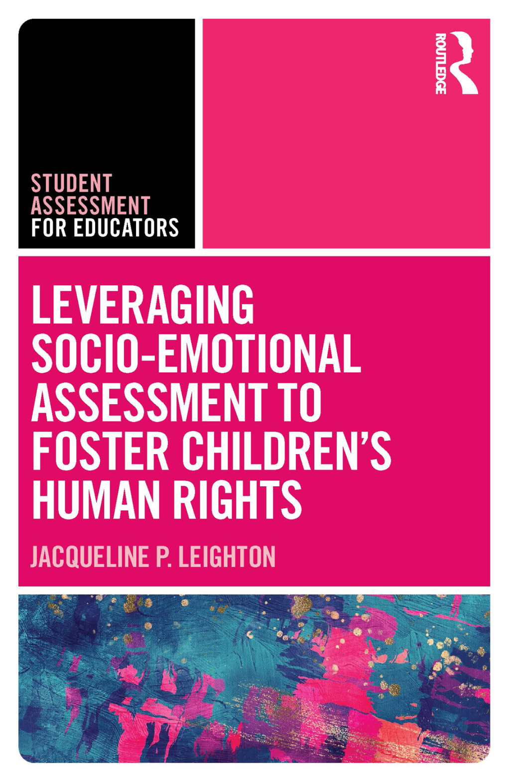 Leveraging Socio-Emotional Assessment to Foster ChildrenÃ¢â‚¬Å¡Ãƒâ€žÃƒÂ¶Ã¢Ë†Å¡Ãƒâ€˜Ã¢Ë†Å¡Ã‚Â¥s Human Rights 1st Edition
