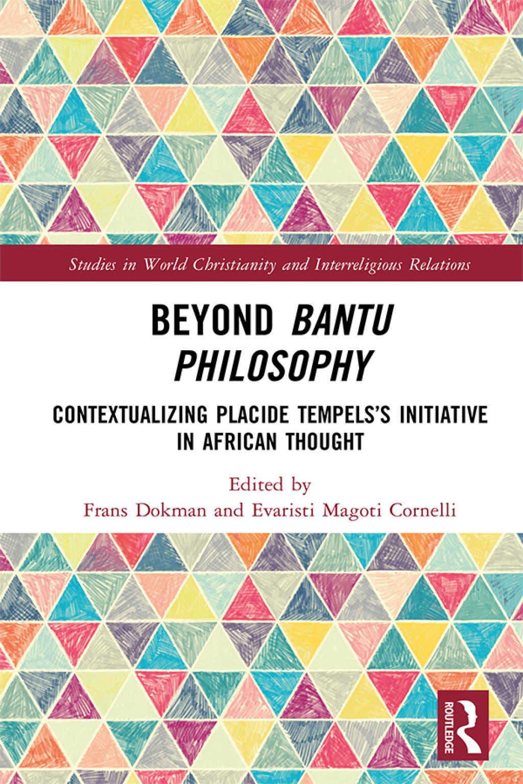 Beyond Bantu Philosophy Contextualizing Placide TempelsÃ¢â‚¬Å¡Ãƒâ€žÃƒÂ¶Ã¢Ë†Å¡Ãƒâ€˜Ã¢Ë†Å¡Ã‚Â¥s Initiative in African Thought 1st Edition
