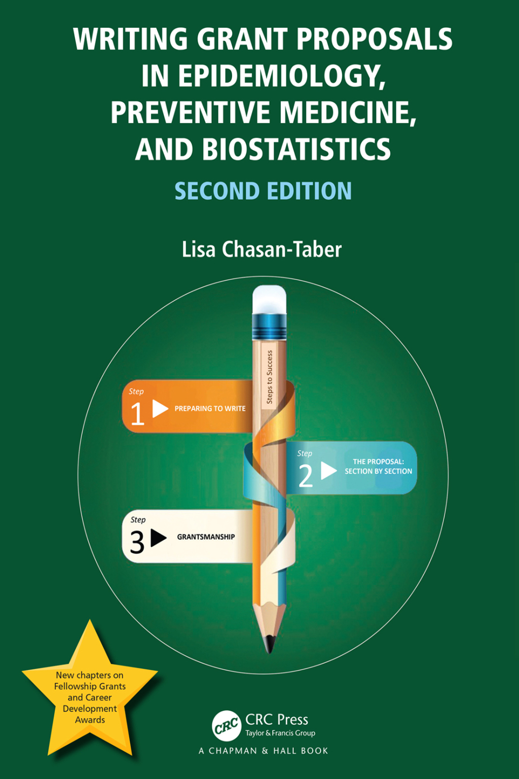 Writing Grant Proposals in Epidemiology, Preventive Medicine, and Biostatistics 2nd Edition