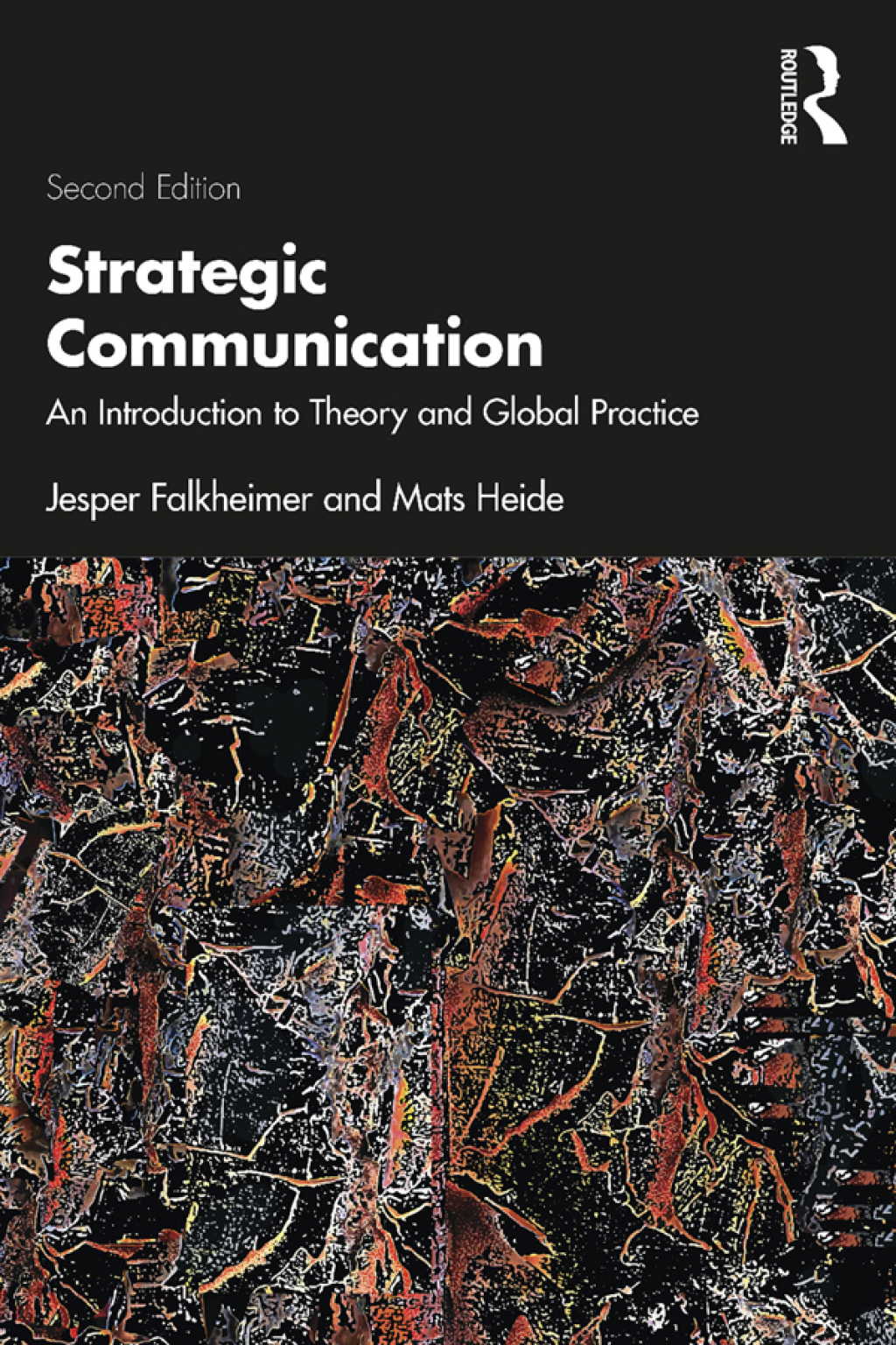 Strategic Communication An Introduction to Theory and Global Practice 2nd Edition