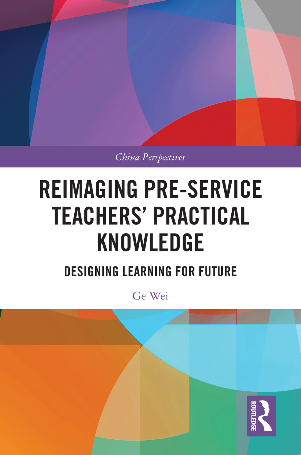 Reimaging Pre-Service TeachersÃ¢â‚¬Å¡Ãƒâ€žÃƒÂ¶Ã¢Ë†Å¡Ãƒâ€˜Ã¢Ë†Å¡Ã‚Â¥ Practical Knowledge Designing Learning for Future 1st Edition