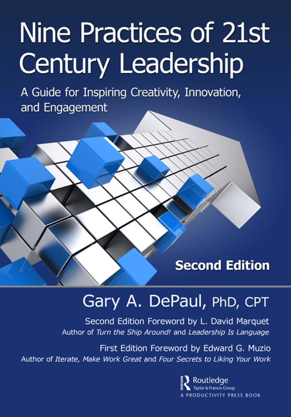Nine Practices of 21st Century Leadership A Guide for Inspiring Creativity, Innovation, and Engagement 2nd Edition