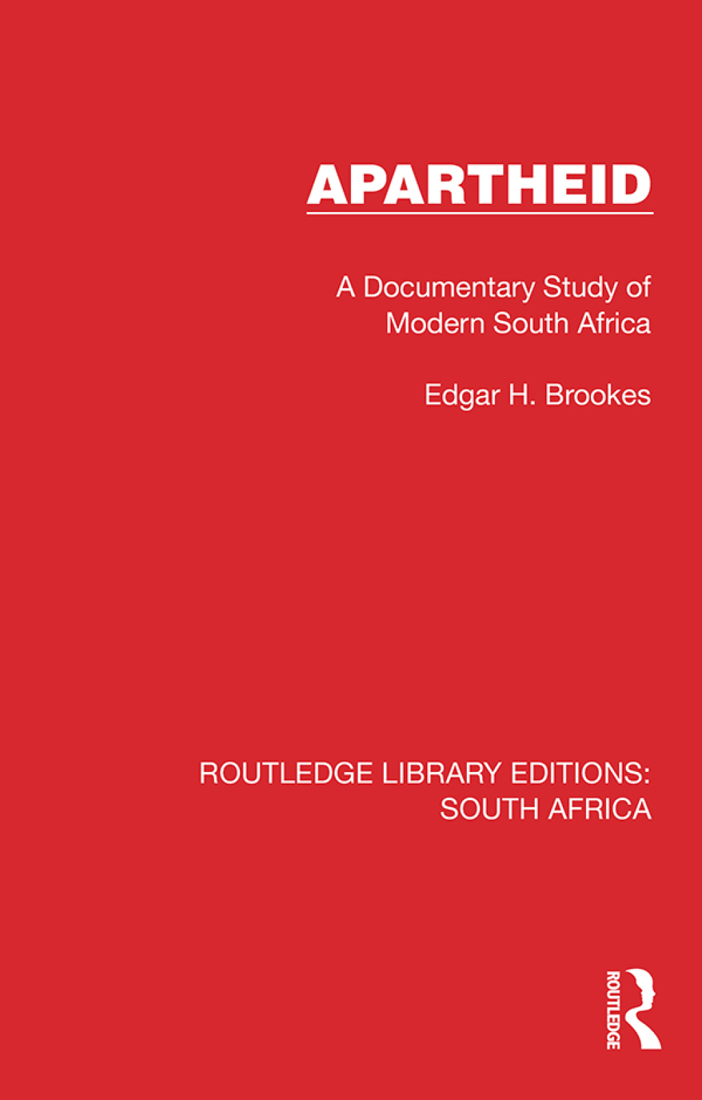 Apartheid A Documentary Study of Modern South Africa 1st Edition