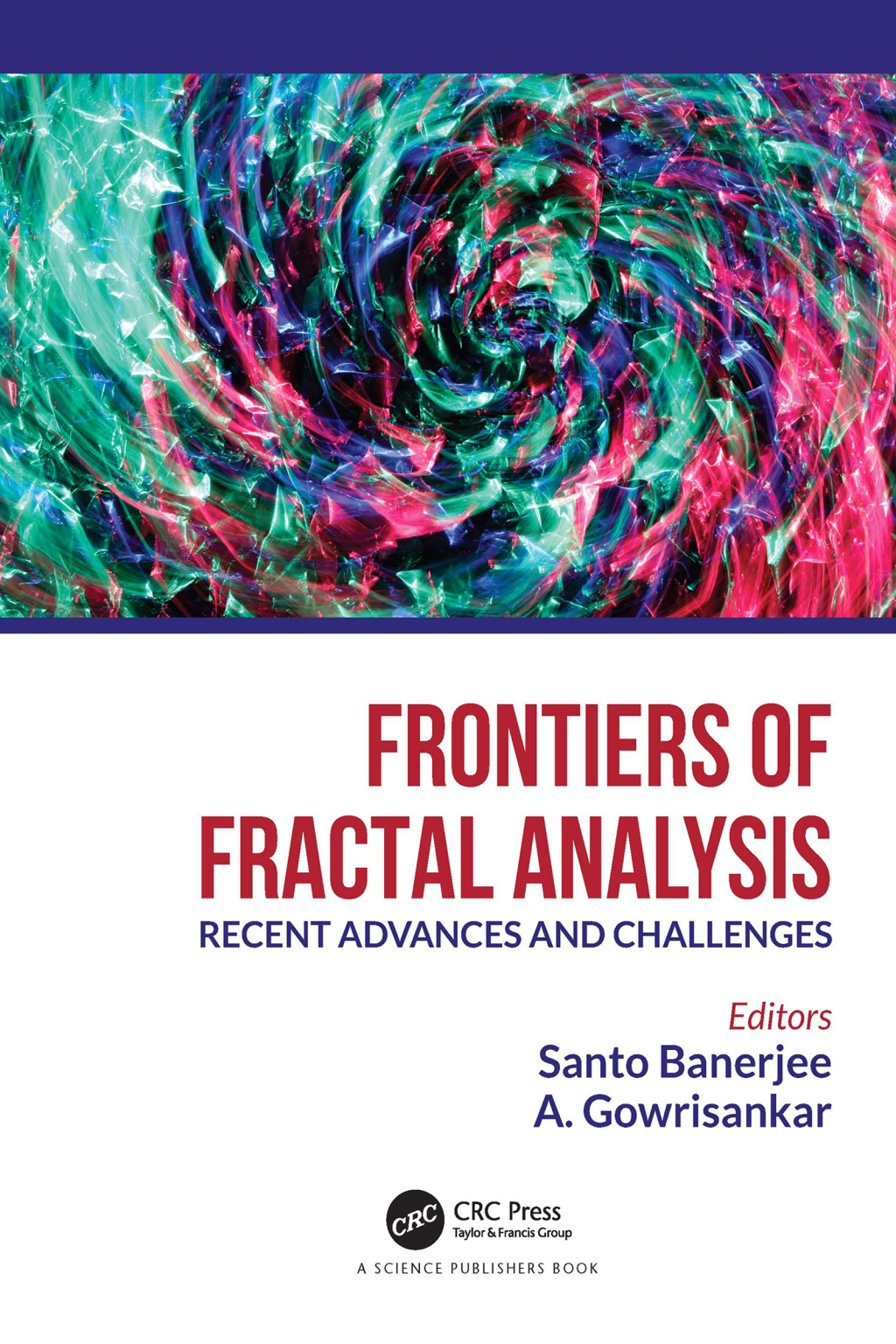 Frontiers of Fractal Analysis Recent Advances and Challenges 1st Edition