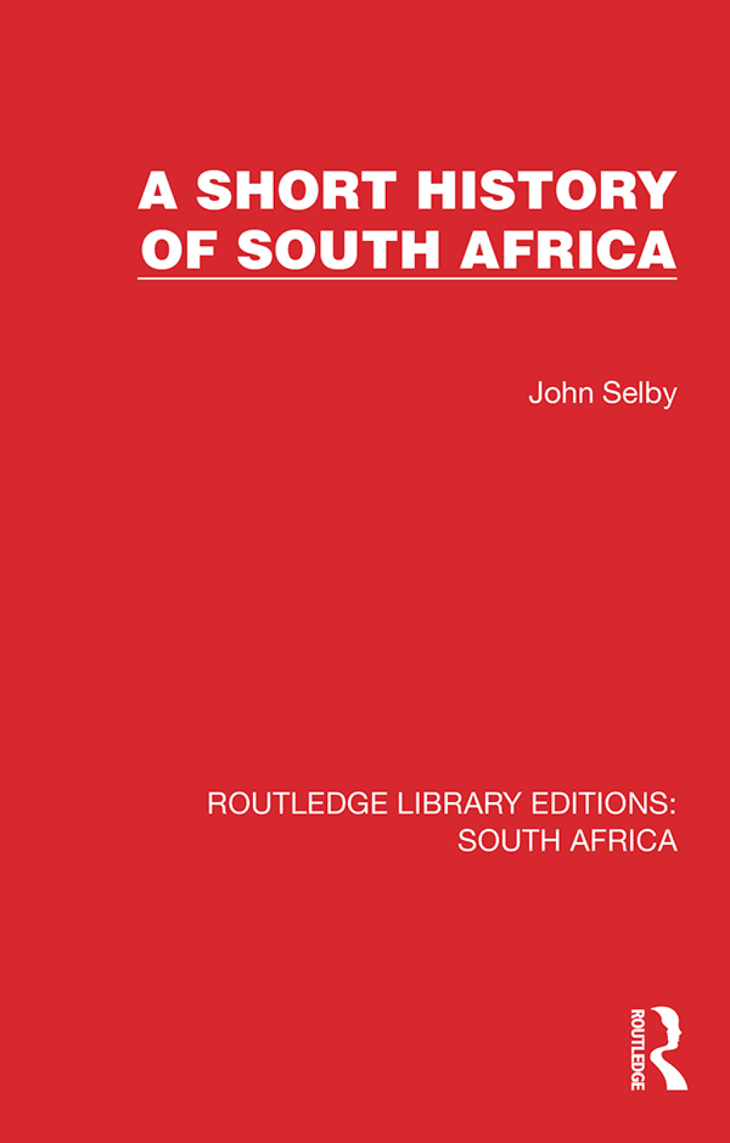 A Short History of South Africa 1st Edition