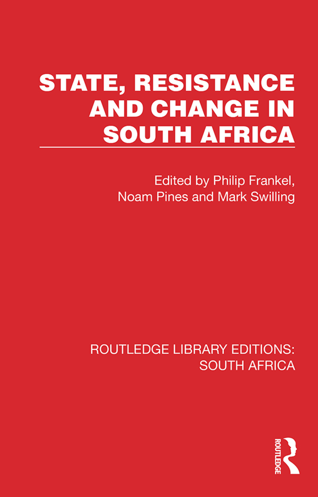 State, Resistance and Change in South Africa 1st Edition
