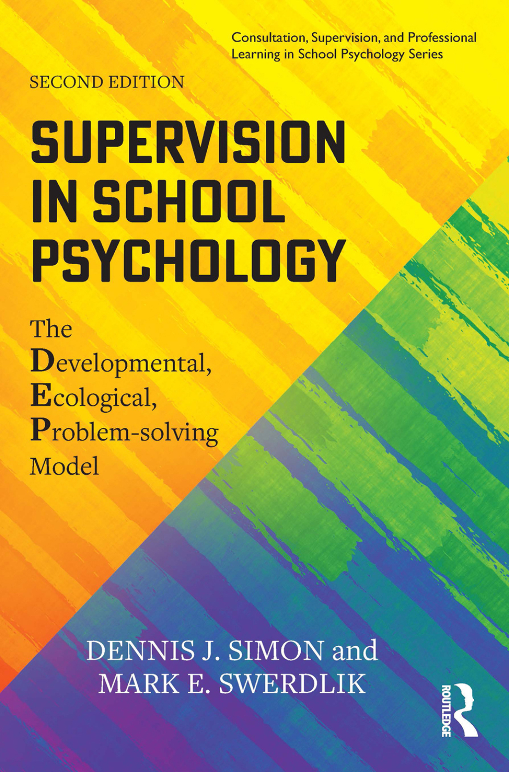 Supervision in School Psychology The Developmental, Ecological, Problem-solving Model 2nd Edition